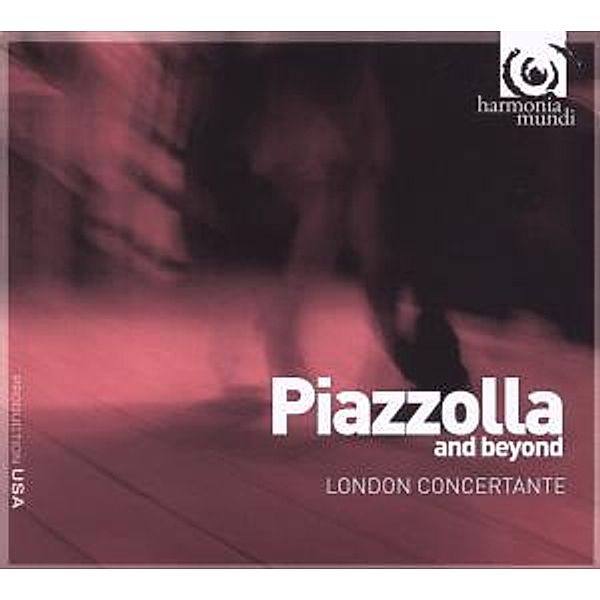 Piazzolla And Beyond, London Concertante