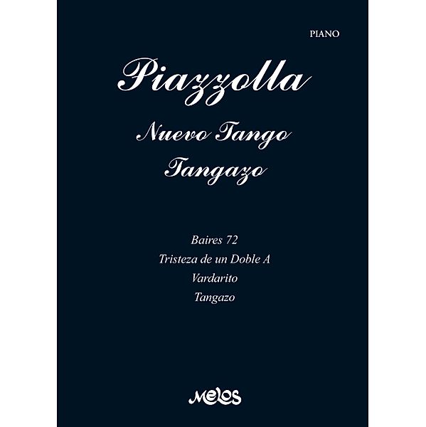 Piazzolla Nuevo tango, Tangazo, Astor Piazzolla