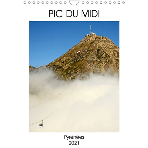 PIC DU MIDI Pyrénées (Calendrier mural 2021 DIN A4 vertical), Patrice Thébault