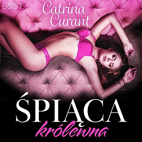 Śpiąca królewna – opowiadanie dark erotic, Catrina Curant