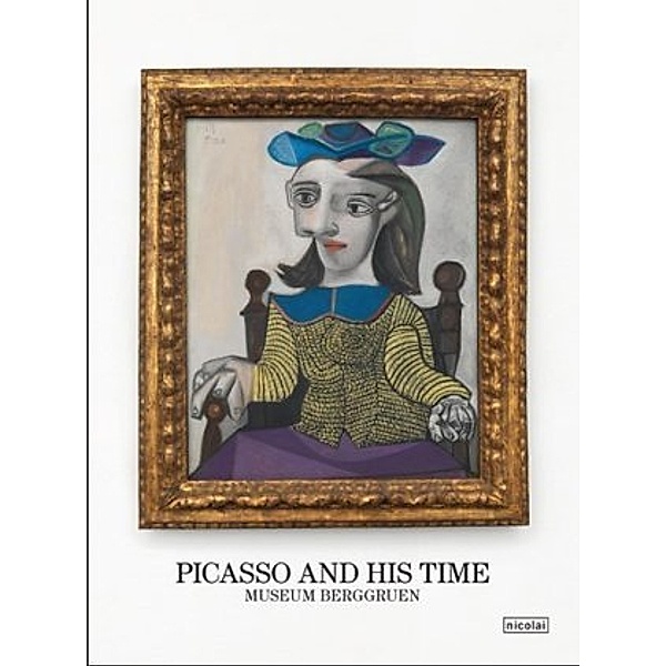 Picasso and his time, Museum Berggruen