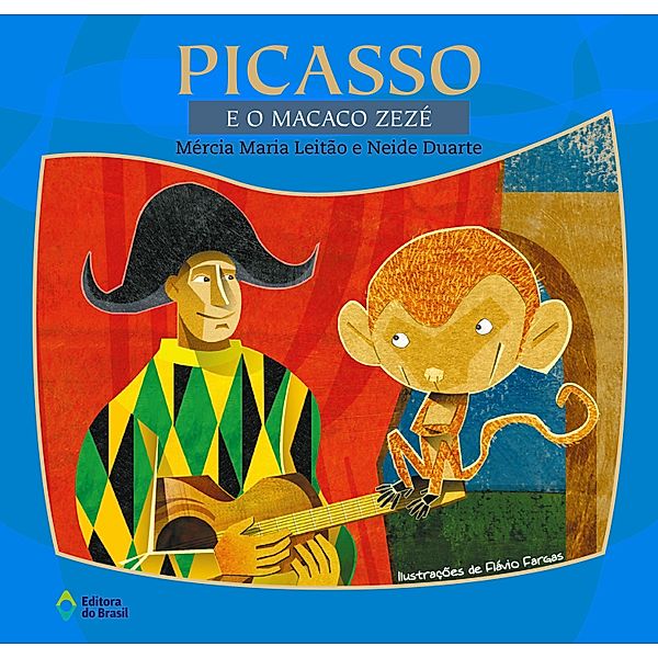 Picasso e o macaco Zezé / LerArte para Pequenos, Mércia Maria Leitão, Neide Duarte