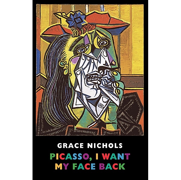 Picasso, I Want My Face Back, Grace Nichols