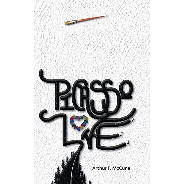 Picasso Love, Arthur F. McCune