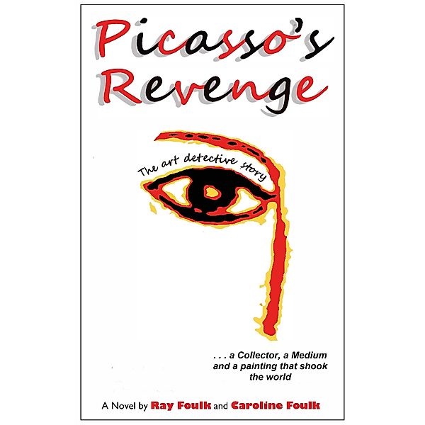 Picasso's Revenge, Ray Foulk, Caroline Foulk