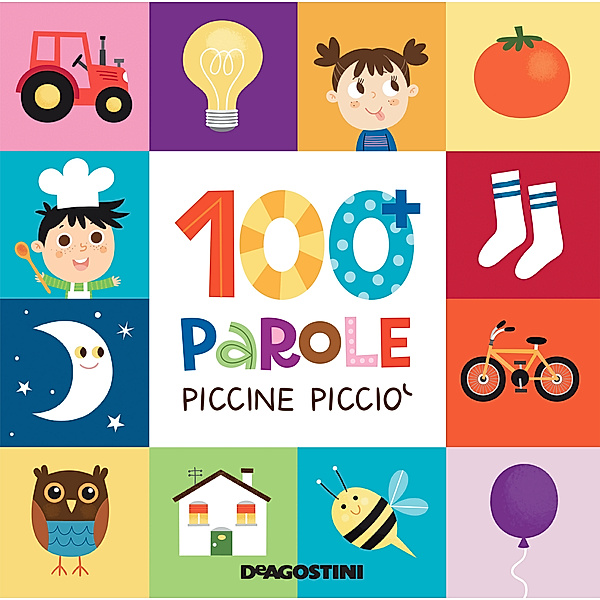 Piccini Picciò: 100 parole Piccine Picciò, Beatrice Tinarelli, Aa. Vv.