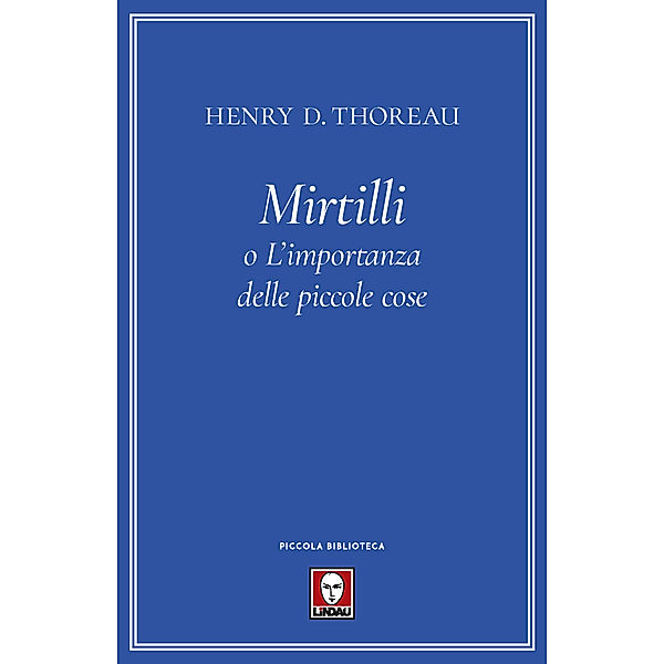 Piccola Biblioteca: Mirtilli, Henry D. Thoreau