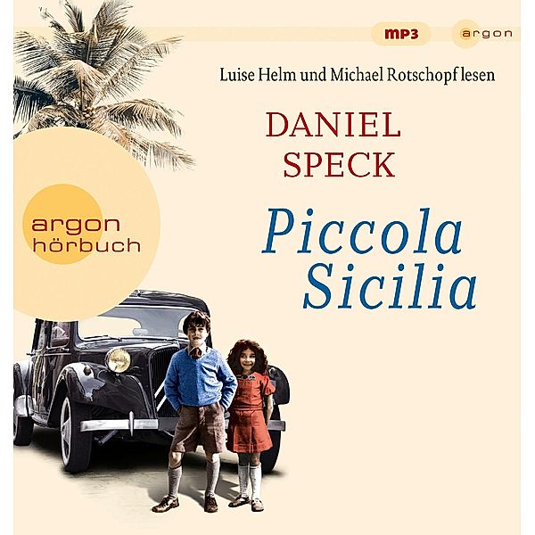 Piccola Sicilia, 2 Audio-CD, 2 MP3, Daniel Speck