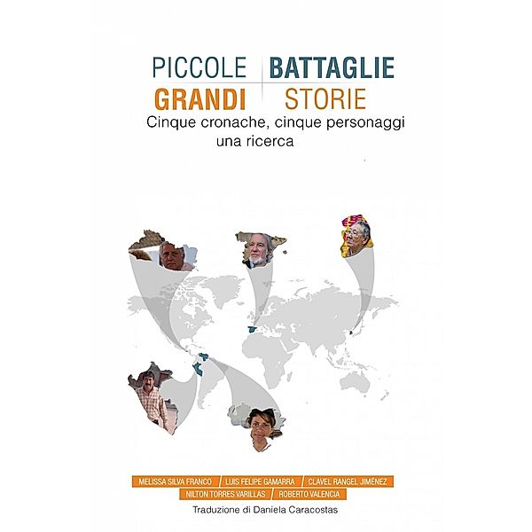 Piccole battaglie, grandi storie, Melissa Silva Franco, Nilton Varillas Torres