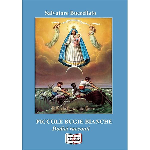 Piccole bugie bianche / Raccontare Bd.30, Salvatore Buccellato