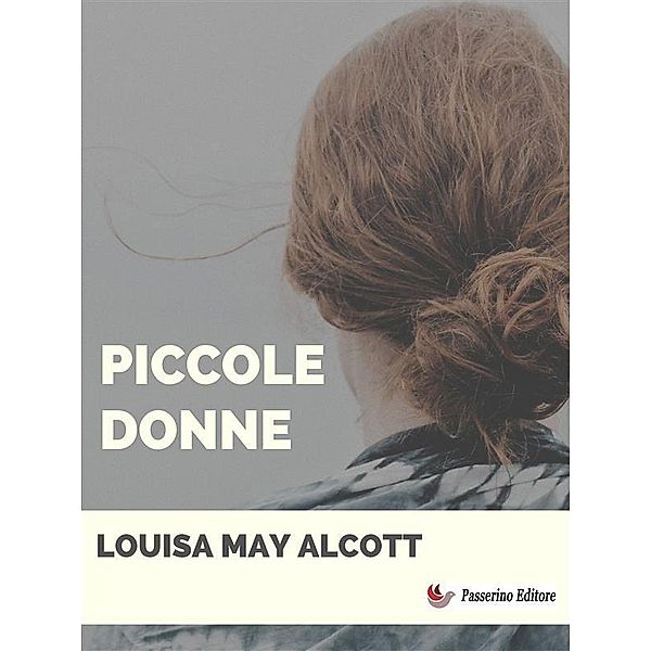 Piccole donne, Louisa Alcott May