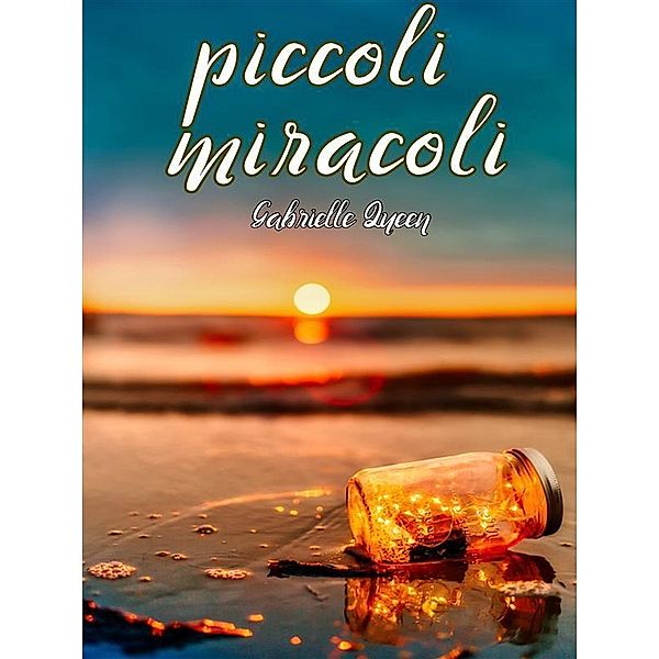 Piccoli miracoli, Gabrielle Queen