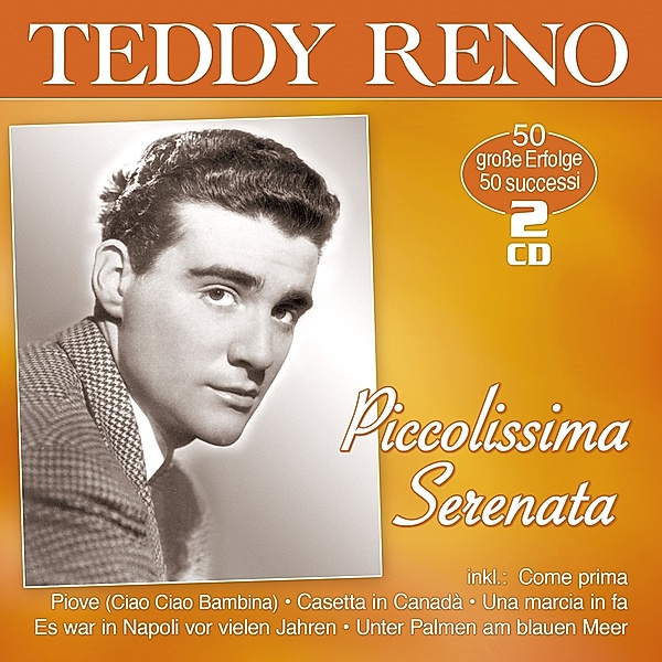 Piccolissima Serenata-50 Erfolge-50 Successi, Teddy Reno
