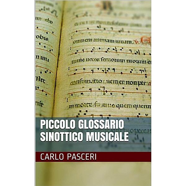 Piccolo Glossario Sinottico Musicale, Carlo Pasceri