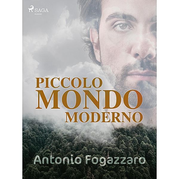 Piccolo mondo moderno, Antonio Fogazzaro