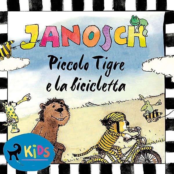 Piccolo Orso e Piccolo Tigre - Piccolo Tigre e la bicicletta, Janosch