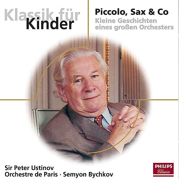 Piccolo,Sax & Co, Peter Ustinov, Semyon Bychkov, Op