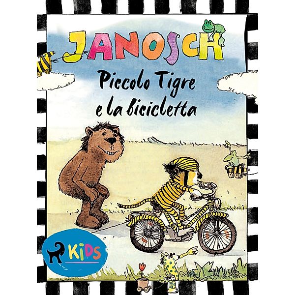 Piccolo Tigre e la bicicletta / Piccolo Orso e Piccolo Tigre, Janosch