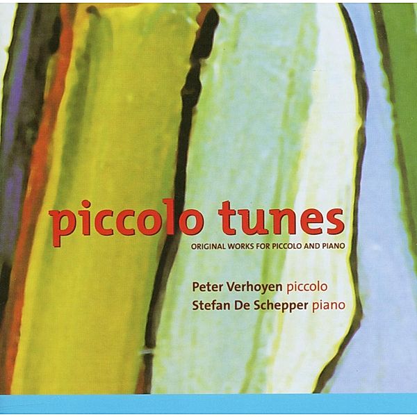 Piccolo Tunes, Peter Verhoyen, Stefan De Schepper