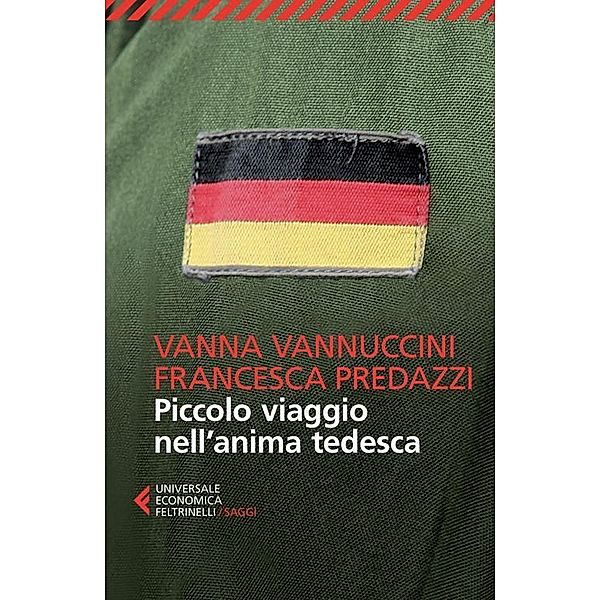 Piccolo viaggio nell'anima tedesca, Francesca Predazzi, Vanna Vannuccini