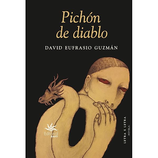 Pichón de diablo, David Eufrasio Guzmán