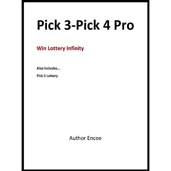 Pick 3-Pick 4 Pro: Win Lottery Infinity / Author Encoe, Author Encoe