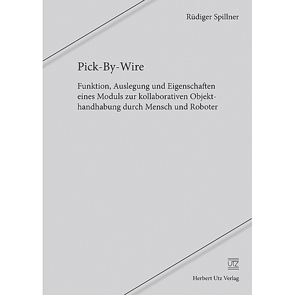 Pick-By-Wire / utzverlag, Rüdiger Spillner