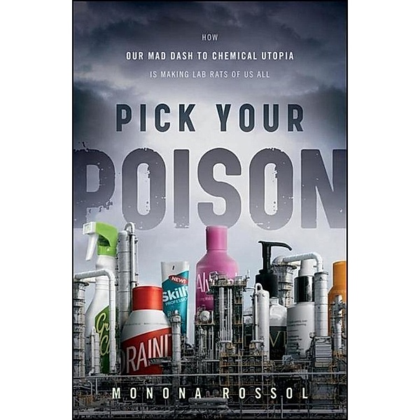 Pick Your Poison, Monona Rossol