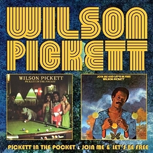 Pickett In The Pocket/Join Me And Let'S Be Free, Wilson Pickett