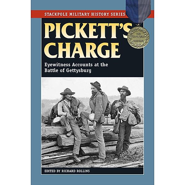 Pickett's Charge / Stackpole Military History Series, Richard Rollins