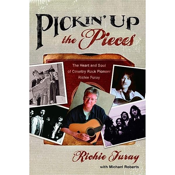 Pickin' Up the Pieces, Richie Furay, Michael Roberts