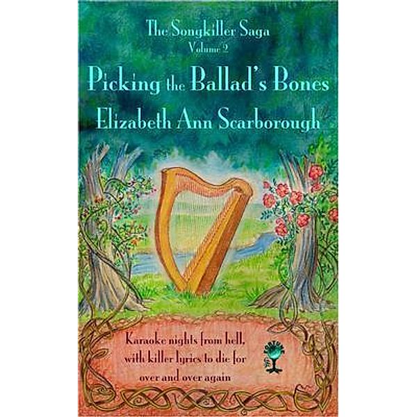 Picking the Ballad's Bones / The Songkiller Saga Bd.2, Elizabeth Ann Scarborough, Tbd