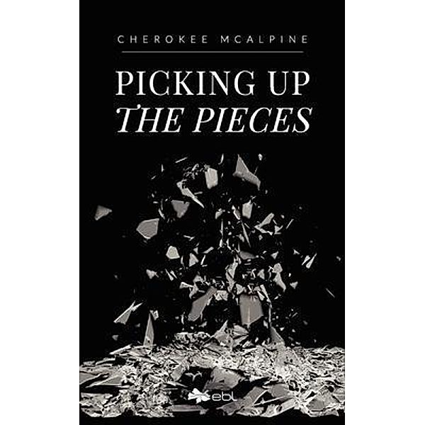 Picking up the Pieces, Cherokee Mcalpine