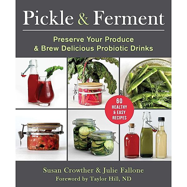 Pickle & Ferment, Susan Crowther, Julie Fallone