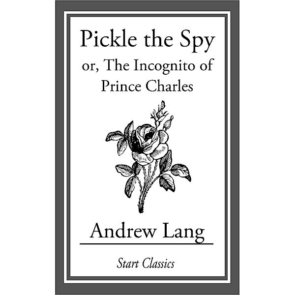 Pickle the Spy, Andrew Lang