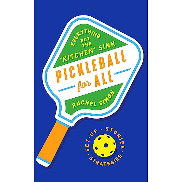 Pickleball for All, Rachel Simon