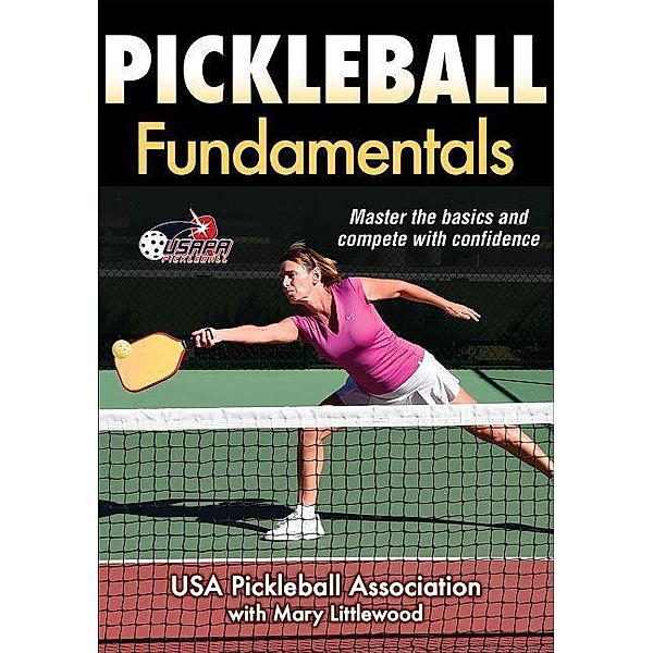 Pickleball Fundamentals, USA Pickleball Association, Mary Littlewood