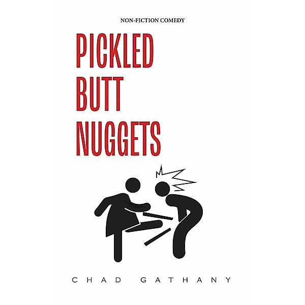 Pickled Butt Nuggets, Chad Gathany