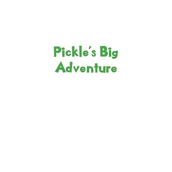 Pickle's Big Adventure, Lilliana Hengle