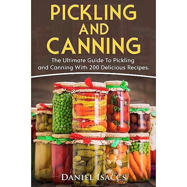 Pickling and Canning, Daniel Isaccs