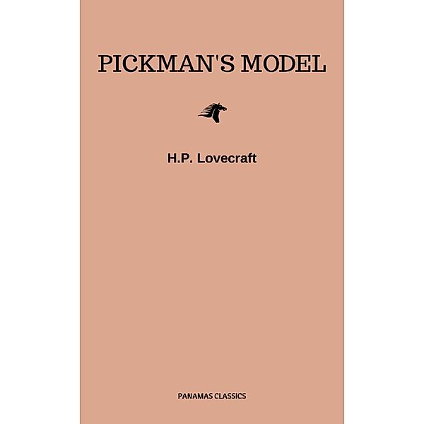 Pickman's Model, H. P. Lovecraft