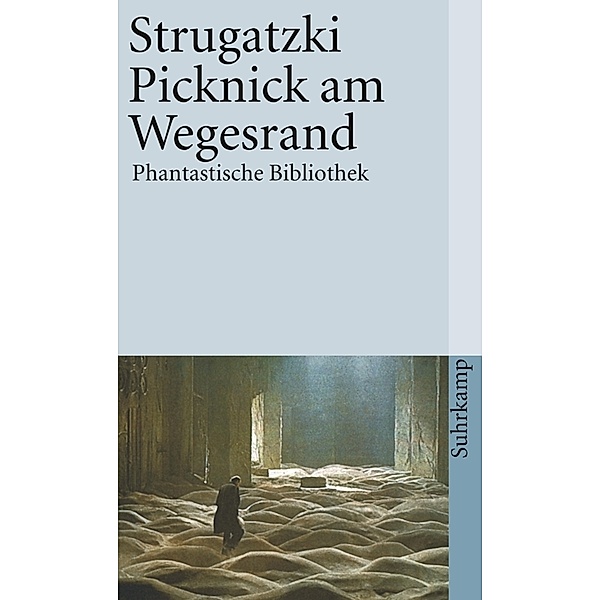 Picknick am Wegesrand, Arkadi Strugatzki, Boris Strugatzki