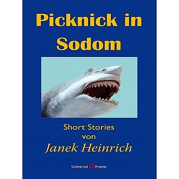 Picknick in Sodom, Janek Heinrich