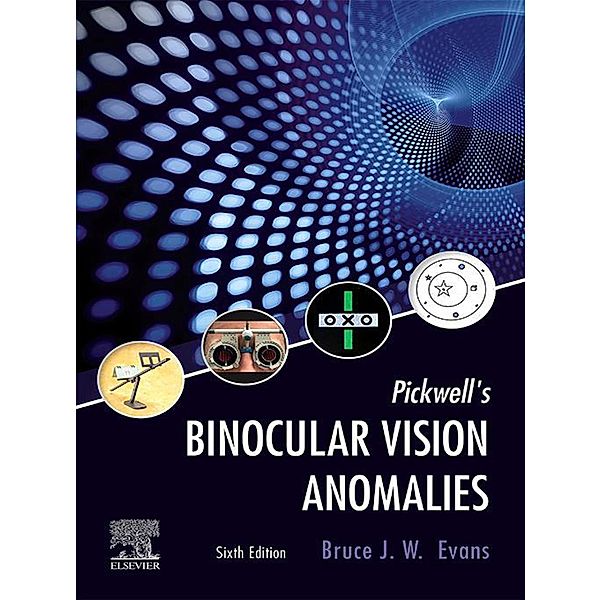 Pickwell's Binocular Vision Anomalies E-Book, Bruce J. W. Evans