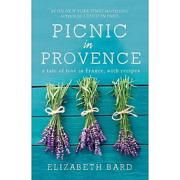 Picnic in Provence, Elizabeth Bard