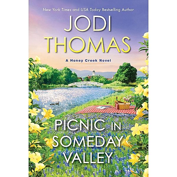 Picnic in Someday Valley / A Honey Creek Novel Bd.2, Jodi Thomas