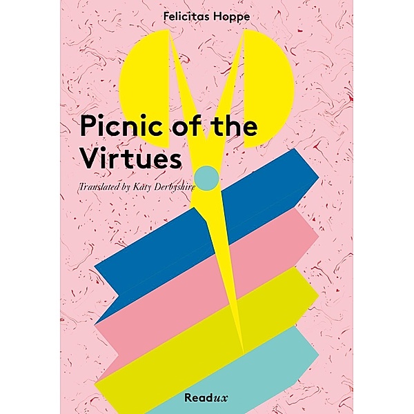 Picnic of the Virtues, Felicitas Hoppe