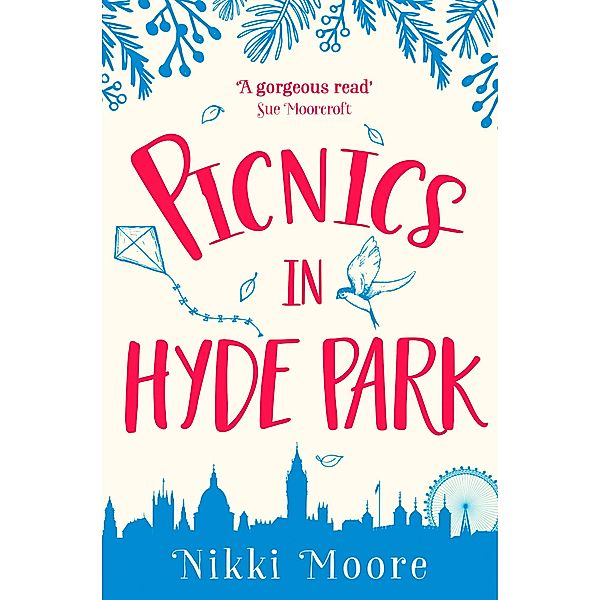 Picnics in Hyde Park / Love London Series, Nikki Moore