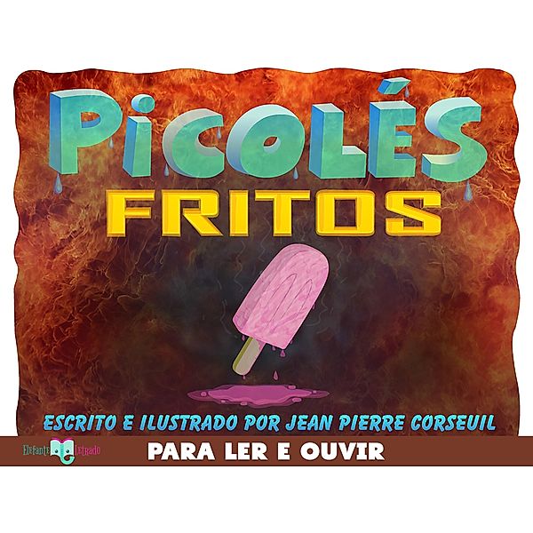 Picolés Fritos, Jean Pierre Corseuil
