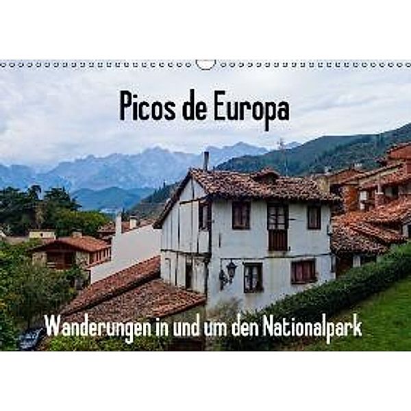 Picos de Europa - Wanderungen in und um den Nationalpark (Wandkalender 2015 DIN A3 quer), Sebastian Heinrich